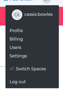 A screenshot of the resulting drop-down menu, listing the following options: Profile, Billing, Users, Settings, Switch Spaces, and Log out.